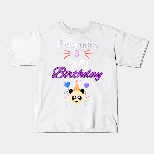 February 3 st is my birthday Kids T-Shirt by Oasis Designs